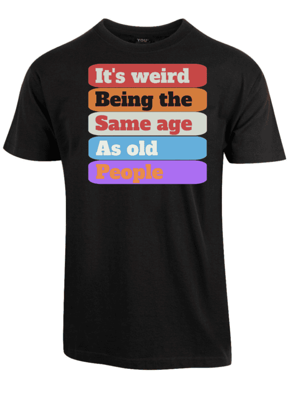 Same age as old people