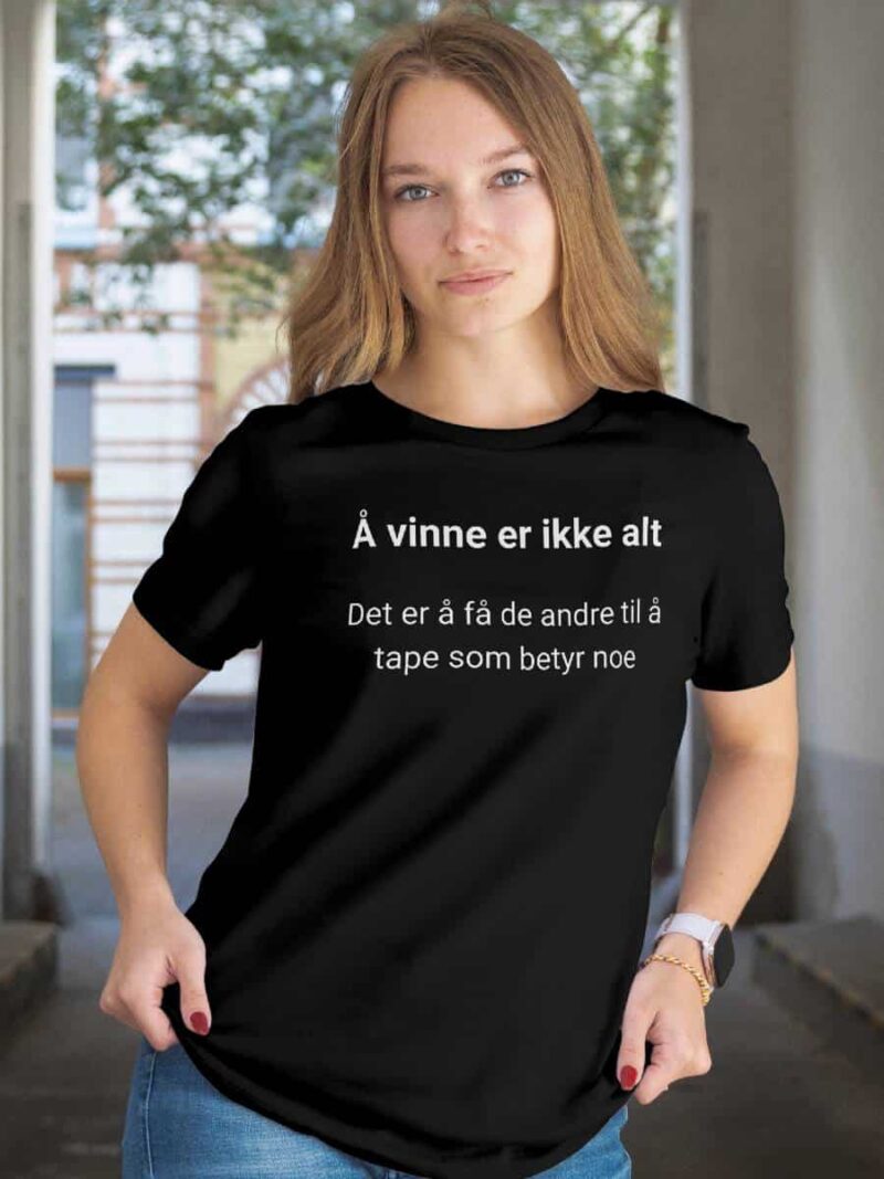 Å vinne er ikke alt Det er å få de andre til å tape som betyr noe T-skjorte
