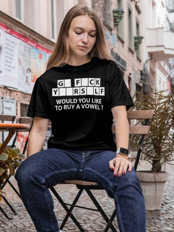 Go fck yourself Would you like to buy a vowel T skjorte