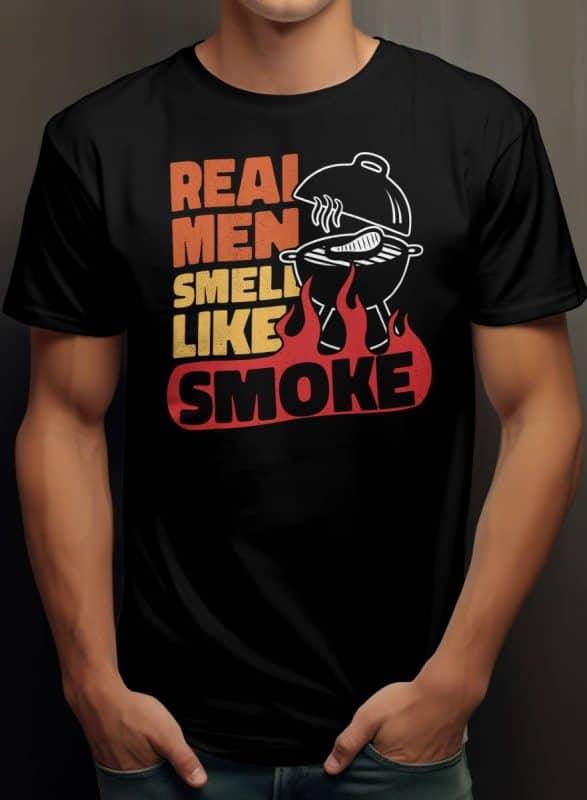 Real men smell like smoke