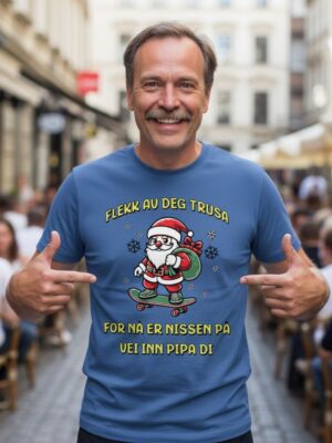 Flekk av deg trusa for nå er nissen på vei inn pipa di