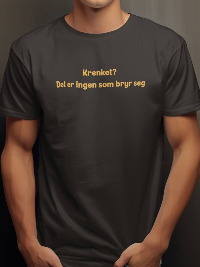 Krenket? Det er ingen som bryr seg