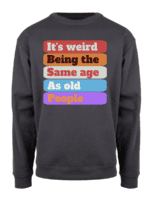 It's weird being the same age as old people – Collegegenser