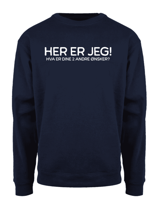 Her er jeg hva er dine 2 andre ønsker? – Collegegenser