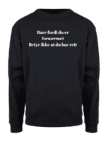 Bare fordi du er fornærmet – Collegegenser