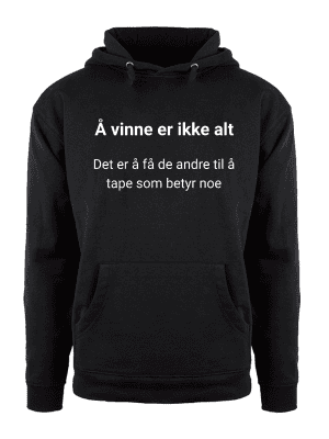 Å vinne er ikke alt – Hettegenser