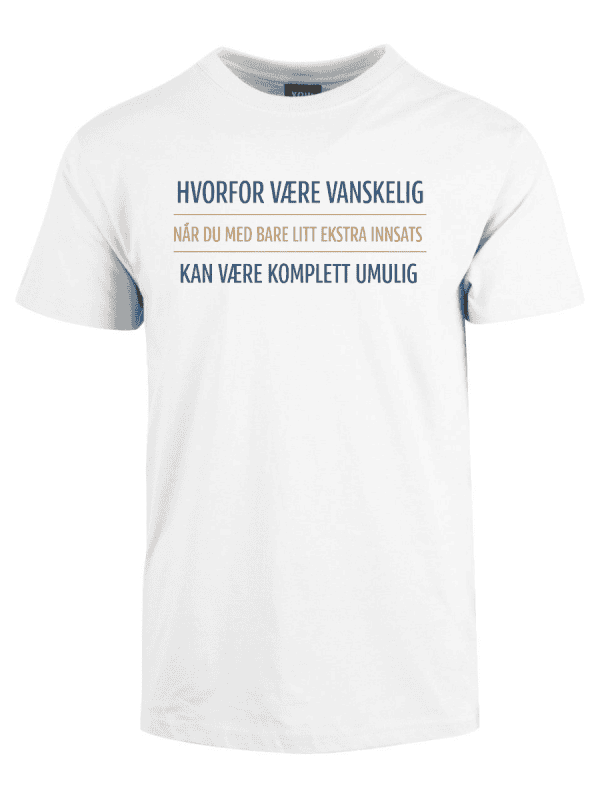 Hvorfor være vanskelig