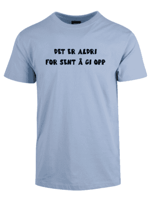 Det er aldri for sent å gi opp