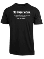 Svart t-skjorte med teksten "30 Dager edru." i hvit skrift.