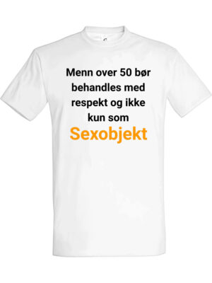 Menn over 50 T skjorte – Fet t-skjorte med drøy humor | Morsom gave