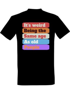 Same age as old people