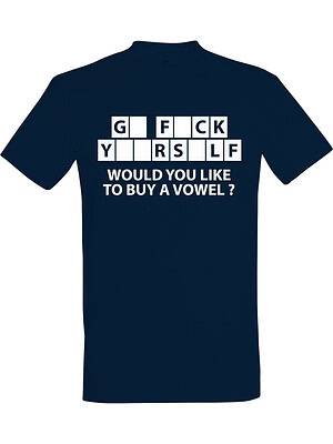 Go fck yourself Would you like to buy a vowel – Fet t-skjorte med drøy humor | Morsom gave