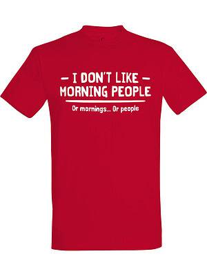 I dont like morning people or mornings or people – Fet t-skjorte med drøy humor | Morsom gave