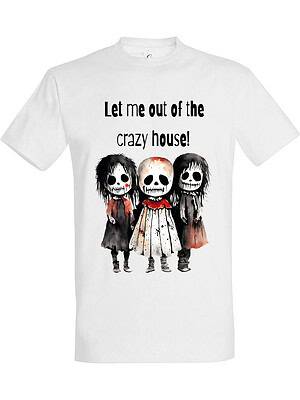 Let me out of the crazy house – T-skjorte med mørk humor | Drøy gaveidé