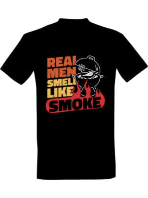Real men smell like smoke