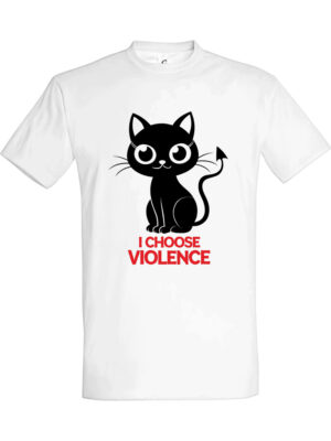 I choose violence