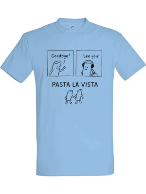 Pasta la vista