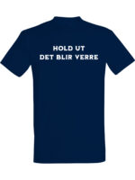 Hold ut det blir verre – T-skjorte med morsom tekst | Gavetips