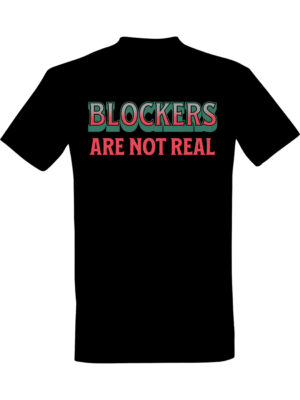 Blockers are not real – Kul gaming t-skjorte | Gave til gamer