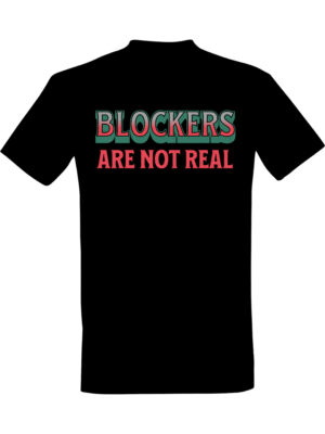 Blockers are not real – Kul gaming t-skjorte | Gave til gamer